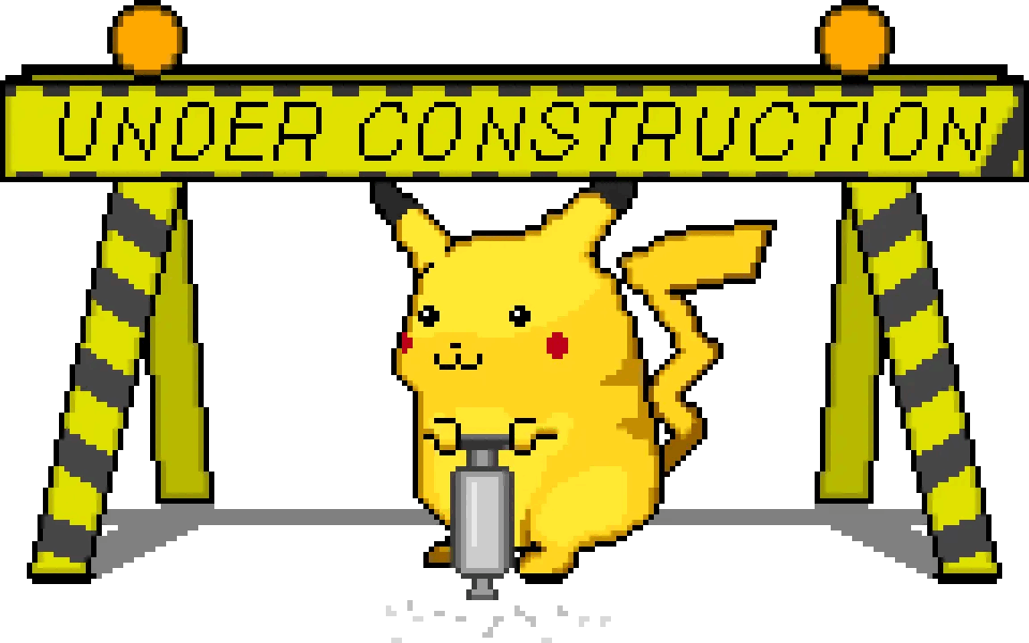 Pikachu under construction